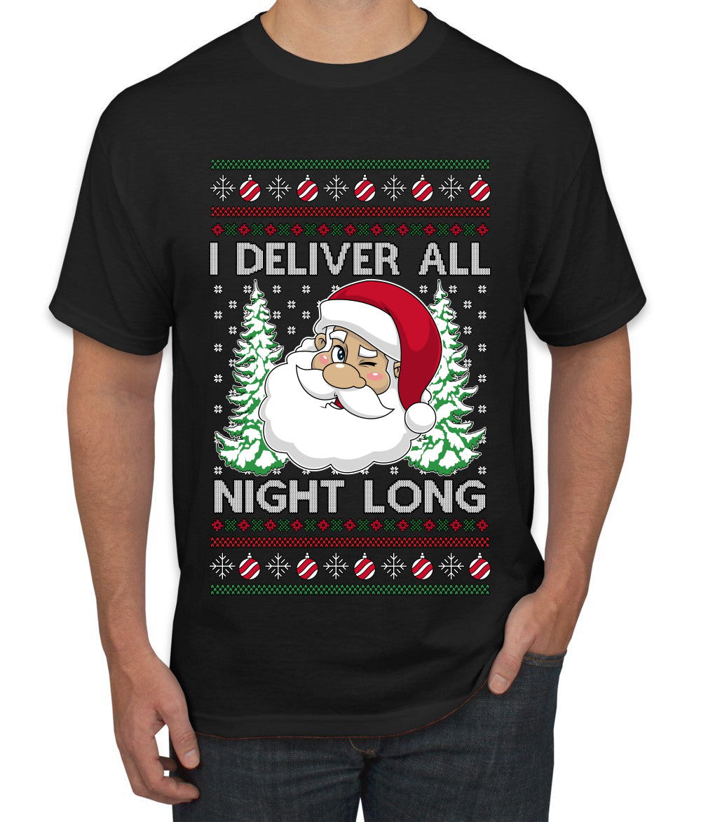 I Deliver All Night Long, Ugly Christmas Sweater Unisex Men's T-Shirt