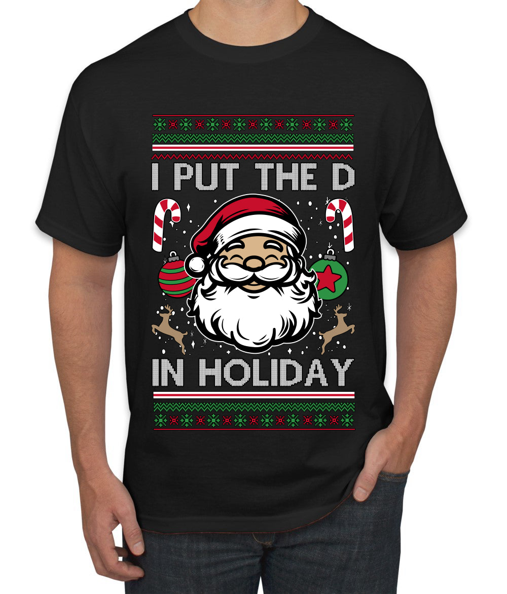 I Put The D In Holiday, Ugly Christmas Sweater Unisex Men's T-Shirt