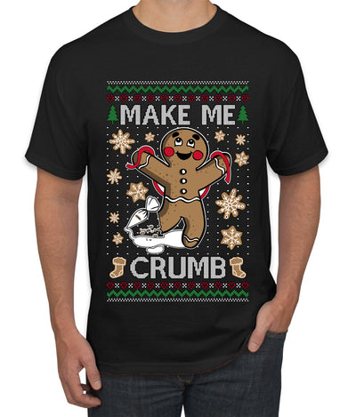 Make Me Crumb, Ugly Christmas Sweater Unisex Men's T-Shirt