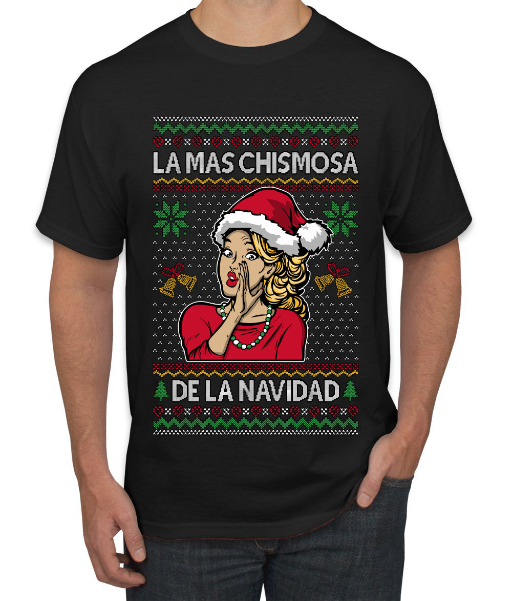 La Mas Chismosa De La Navidad, Ugly Christmas Sweater Unisex Men's T-Shirt