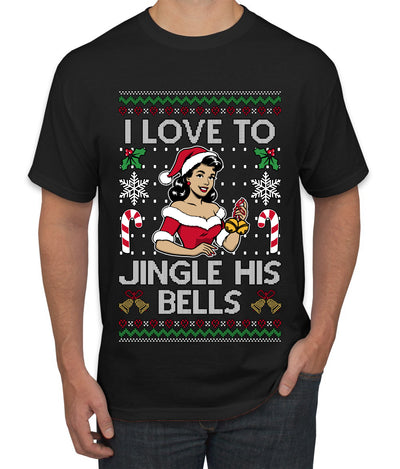 I Love To Jingle His Bells, Ugly Christmas Sweater Unisex Men's T-Shirt