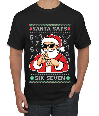 Santa Says 6 7 Numbers Meme, Ugly Christmas Sweater Unisex Men's T-Shirt