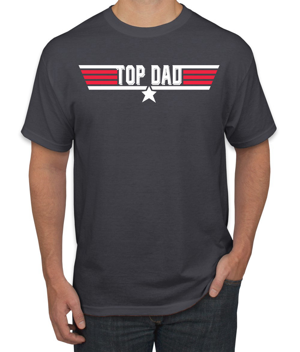 Top Dad Parody Gift for Grandpa Husband Father's Day Men's T-Shirt