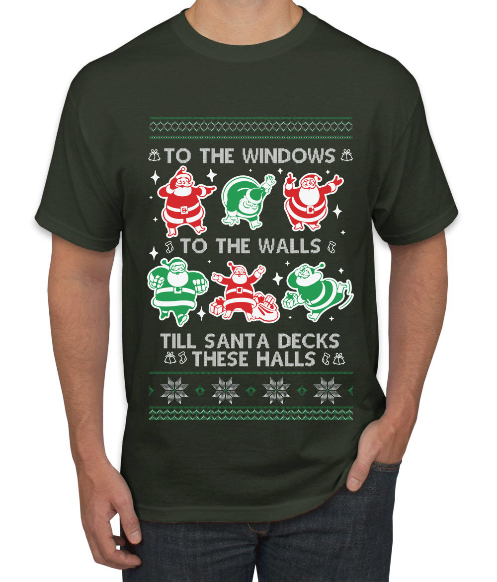 To The Windows To The Walls Till Santa Decks These Halls, Ugly Christmas Sweater Unisex Men's T-Shirt