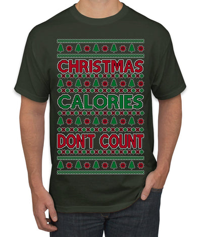 Christmas Calories Don't Count Funny Family Holidays Ugly Christmas Sweater Men's T-Shirt