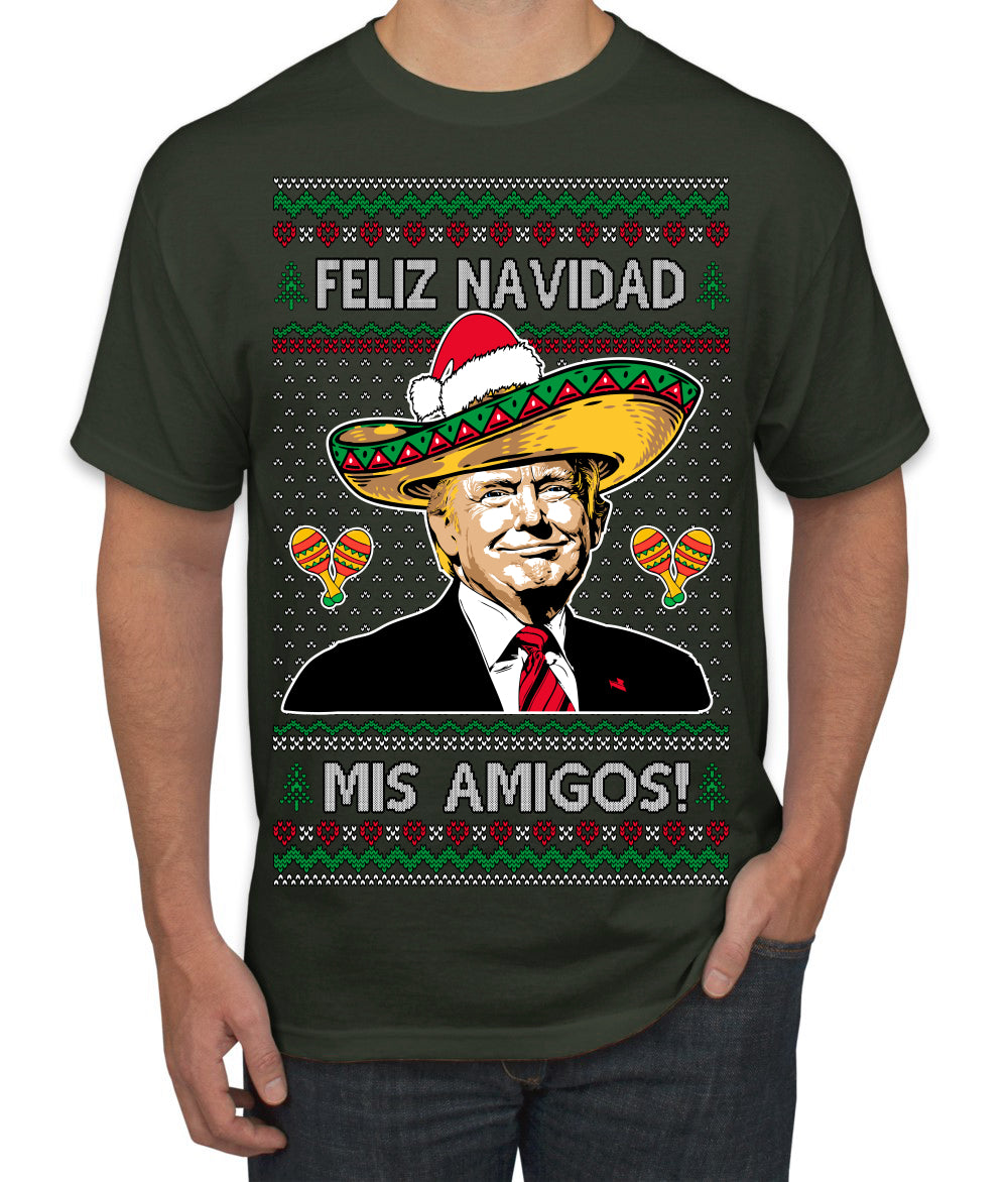 Feliz Navidad Mi Amigos Funny President Ugly Christmas Sweater Men's T-Shirt