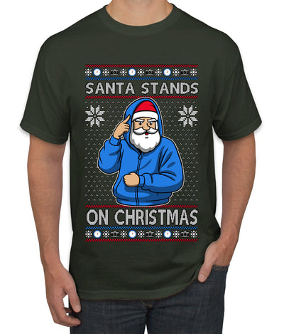 Santa Stands On Christmas, Ugly Christmas Sweater Men's T-Shirt
