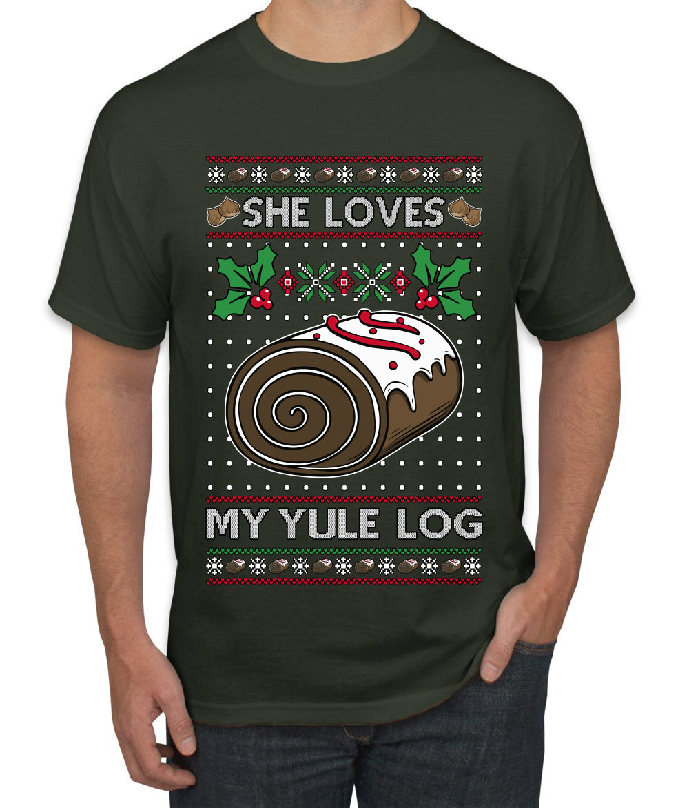 She Loves my Yule Log, Ugly Christmas Sweater Men's T-Shirt
