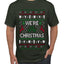 We're Christmas, Ugly Christmas Sweater Unisex Men's T-Shirt