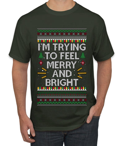 I'm Trying To Feel Merry And Bright, Ugly Christmas Sweater Unisex Men's T-Shirt