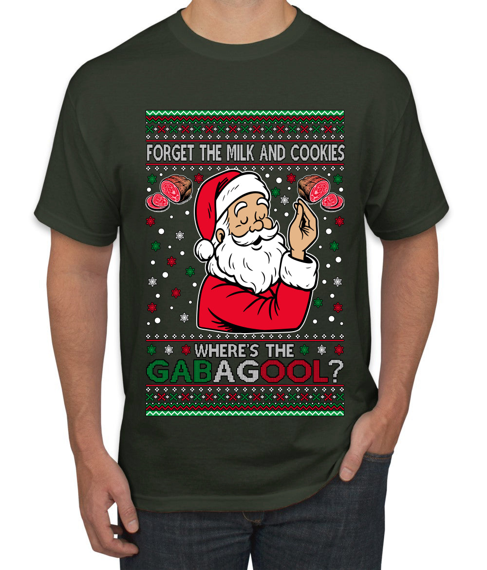 Forget The Milk And Cookies, Where's The Gabagool? Funny Italian Capicola, Italian American Slang Christmas Sweater, Ugly Christmas Sweater Unisex Men's T-Shirt