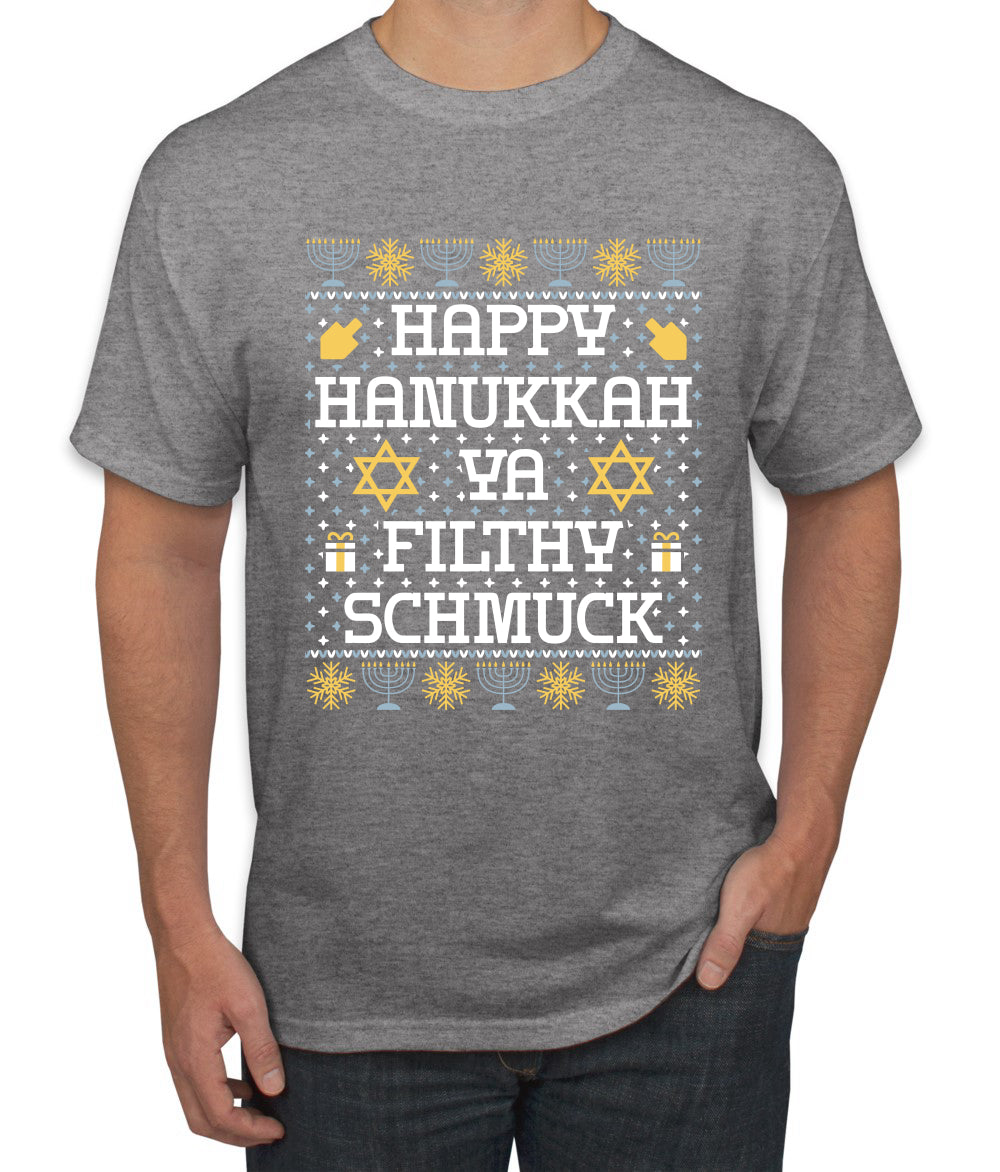 Happy Hanukkah Ya Filthy Schmuck, Ugly Christmas Sweater Unisex Men's T-Shirt