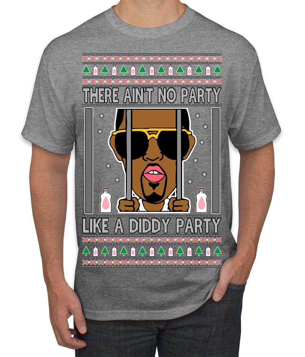 There Ain't No Party Like a Diddy Party Funny Classic Ugly Christmas Sweater Men's T-Shirt