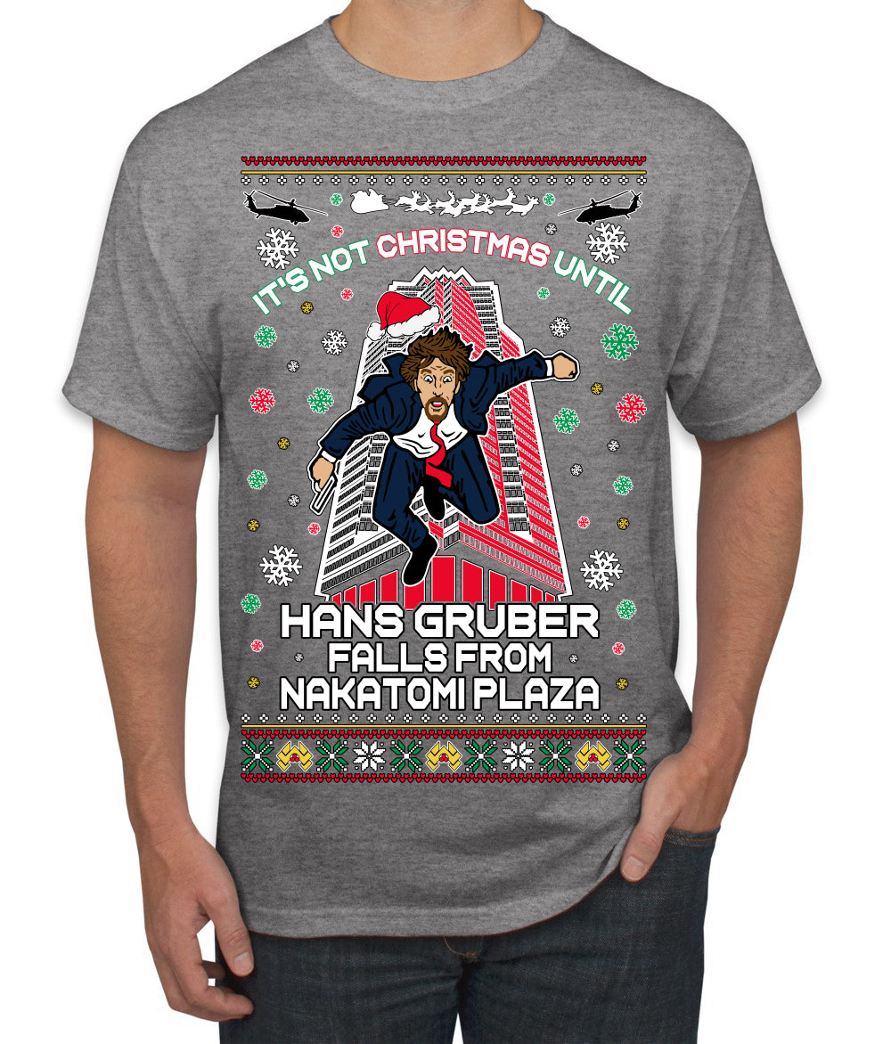 Not Christmas Until Hans Gruber Falls From Nakatomi Ugly Christmas Sweater Men's T-Shirt