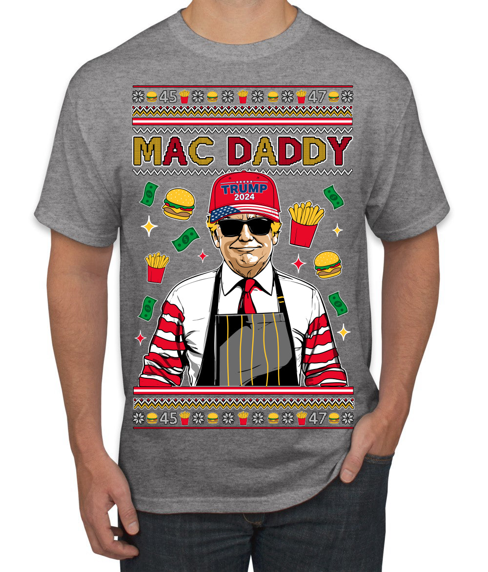 Mac Daddy Funny Viral Trump Meme Fast Food Fries Burgers Ugly Christmas Sweater Men's T-Shirt