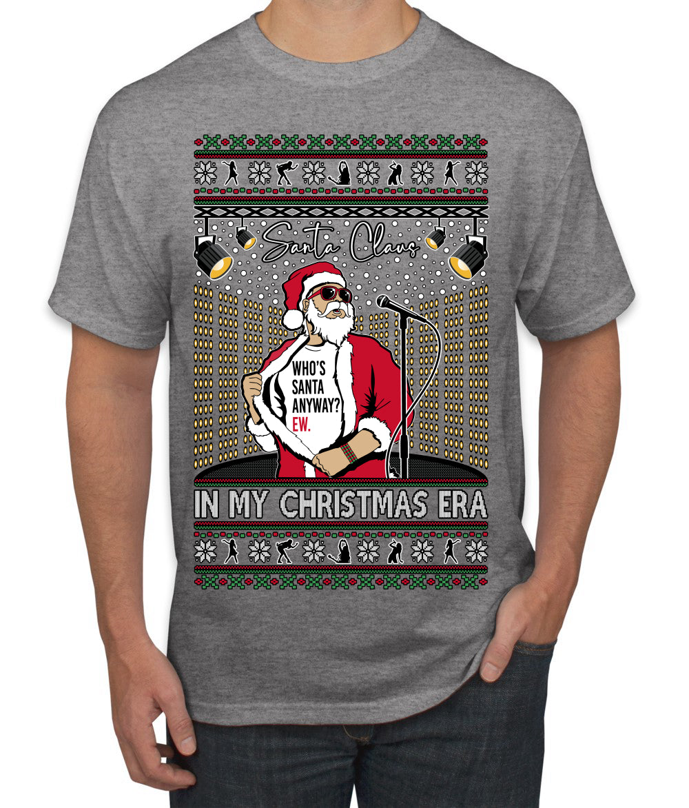 Santa Claus In My Christmas Era Xmas Ugly Christmas Sweater Men's T-Shirt