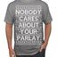 Nobody Cares About Your Parlay Funny Sports Betting Humor Ugly Christmas Sweater Men's T-Shirt