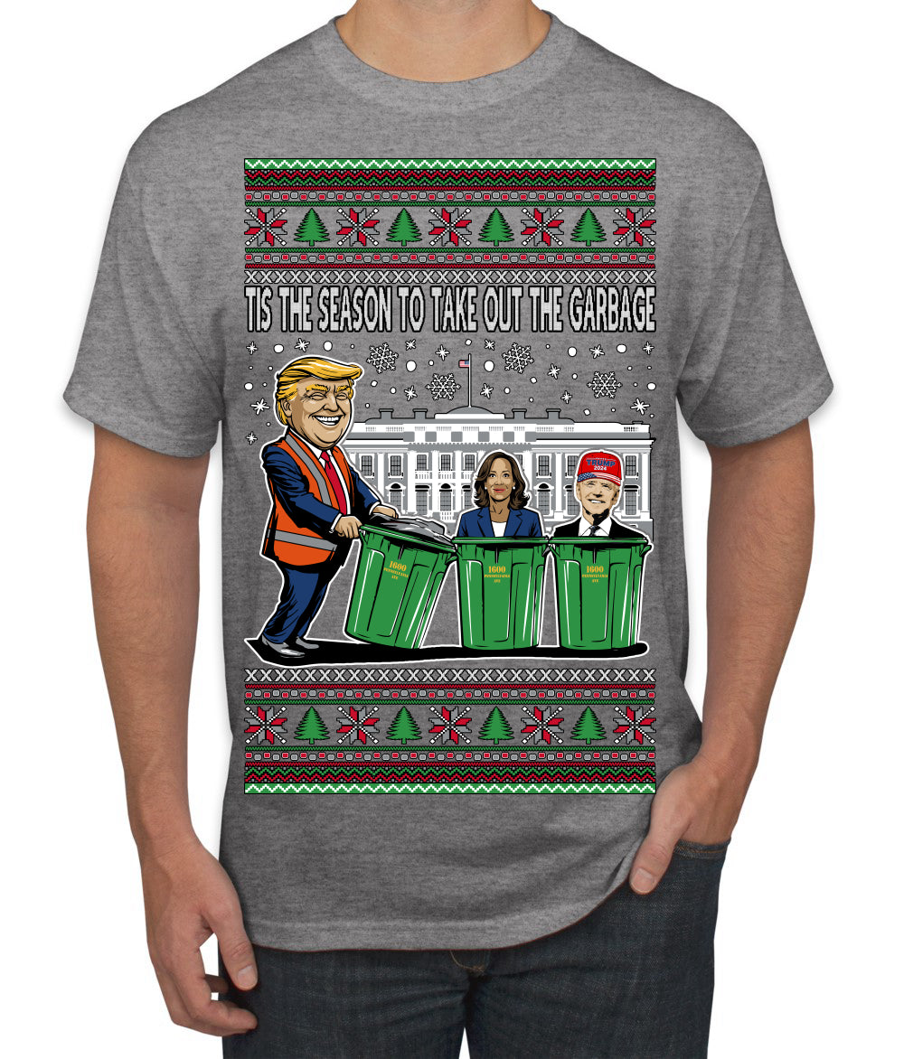 Tis the Season to Take Out the Garbage President Trump Ugly Christmas Sweater Men's T-Shirt
