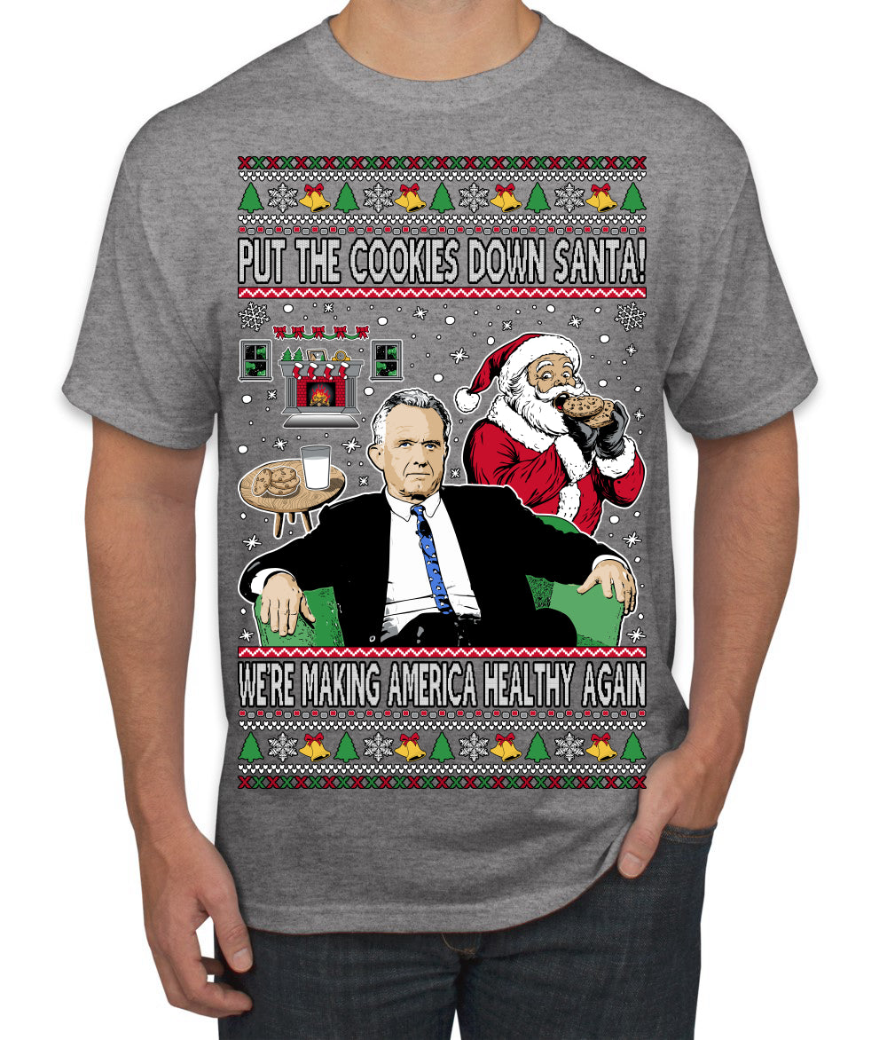 Put the Cookies Down Make America Healthy Again RFK Ugly Christmas Sweater Men's T-Shirt