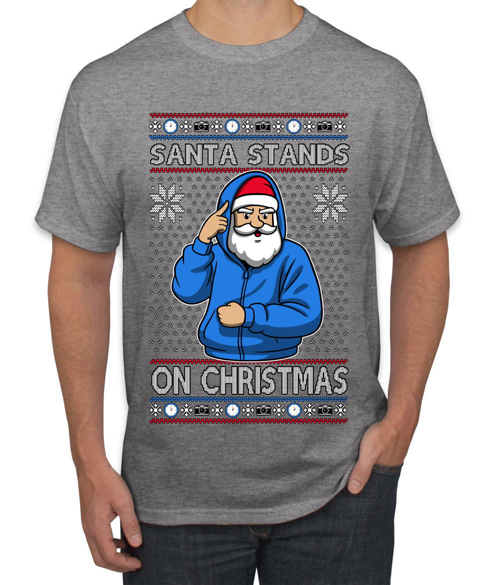 Santa Stands On Christmas, Ugly Christmas Sweater Men's T-Shirt