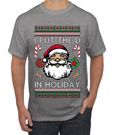 I Put The D In Holiday, Ugly Christmas Sweater Unisex Men's T-Shirt