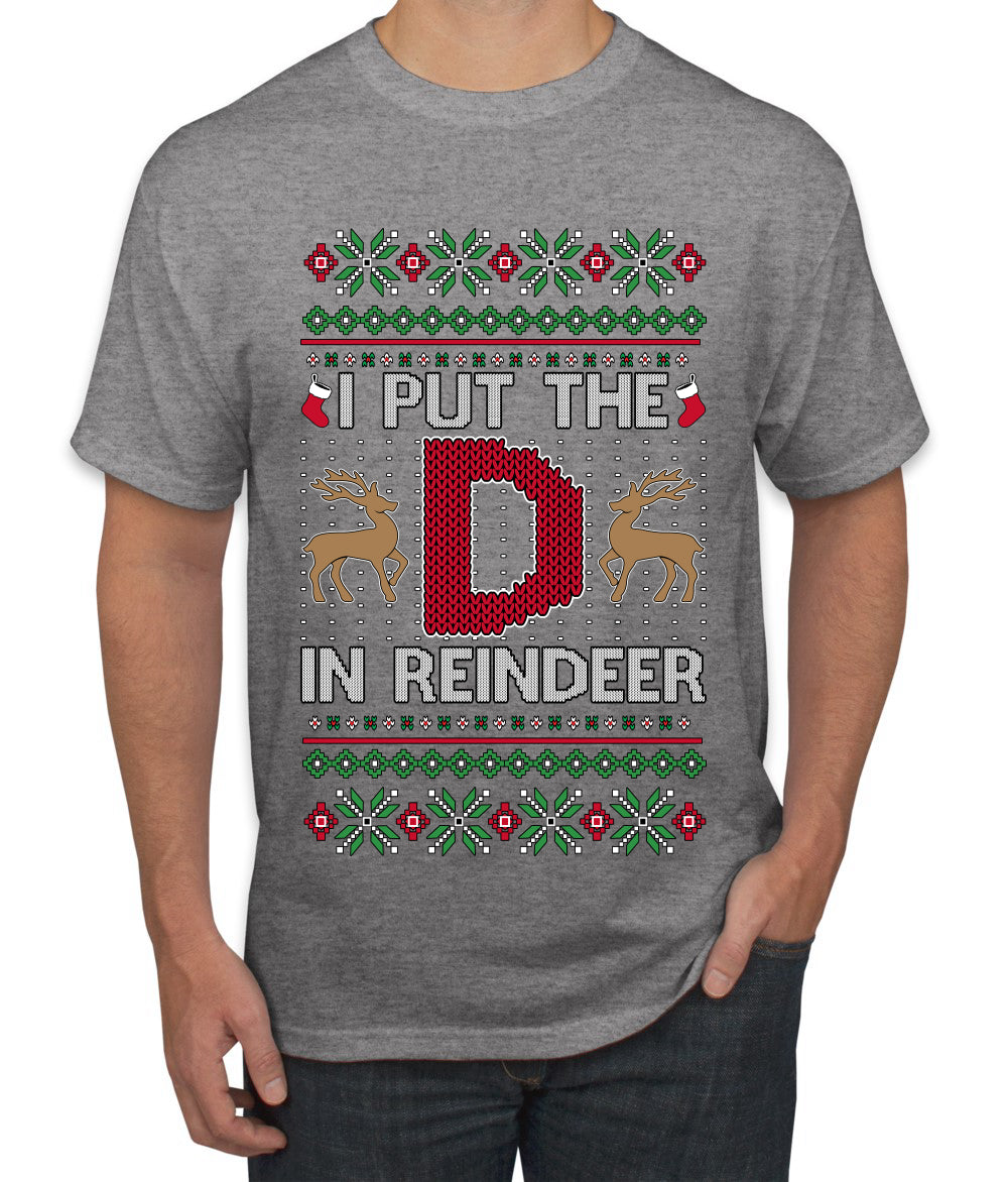 I Put The D In Reindeer, Ugly Christmas Sweater Unisex Men's T-Shirt