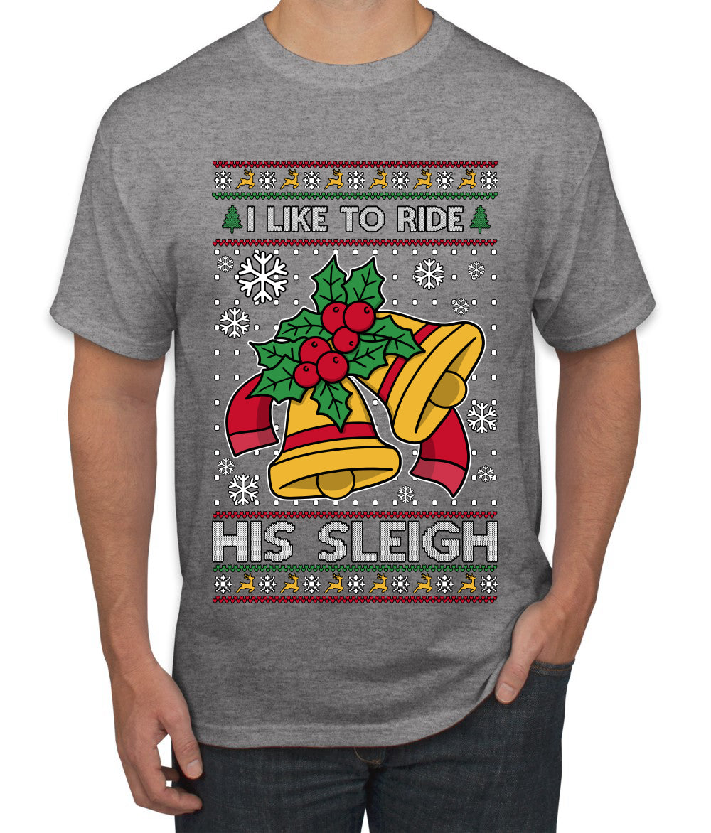I Like To Ride His Sleigh, Ugly Christmas Sweater Unisex Men's T-Shirt