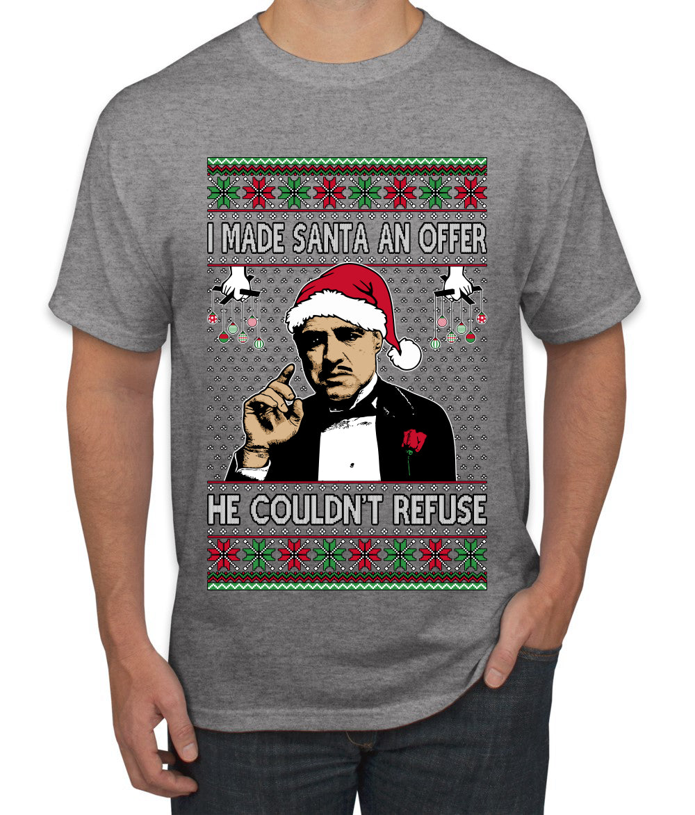 I Made Santa An Offer He Couldn't Refuse Mafia Don, Ugly Christmas Sweater Unisex Men's T-Shirt