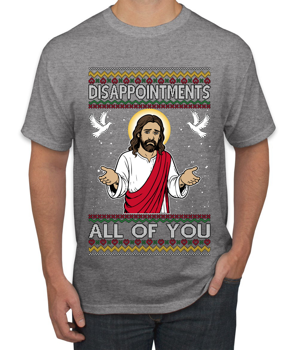 Disappointments All Of You Jesus, Ugly Christmas Sweater Unisex Men's T-Shirt