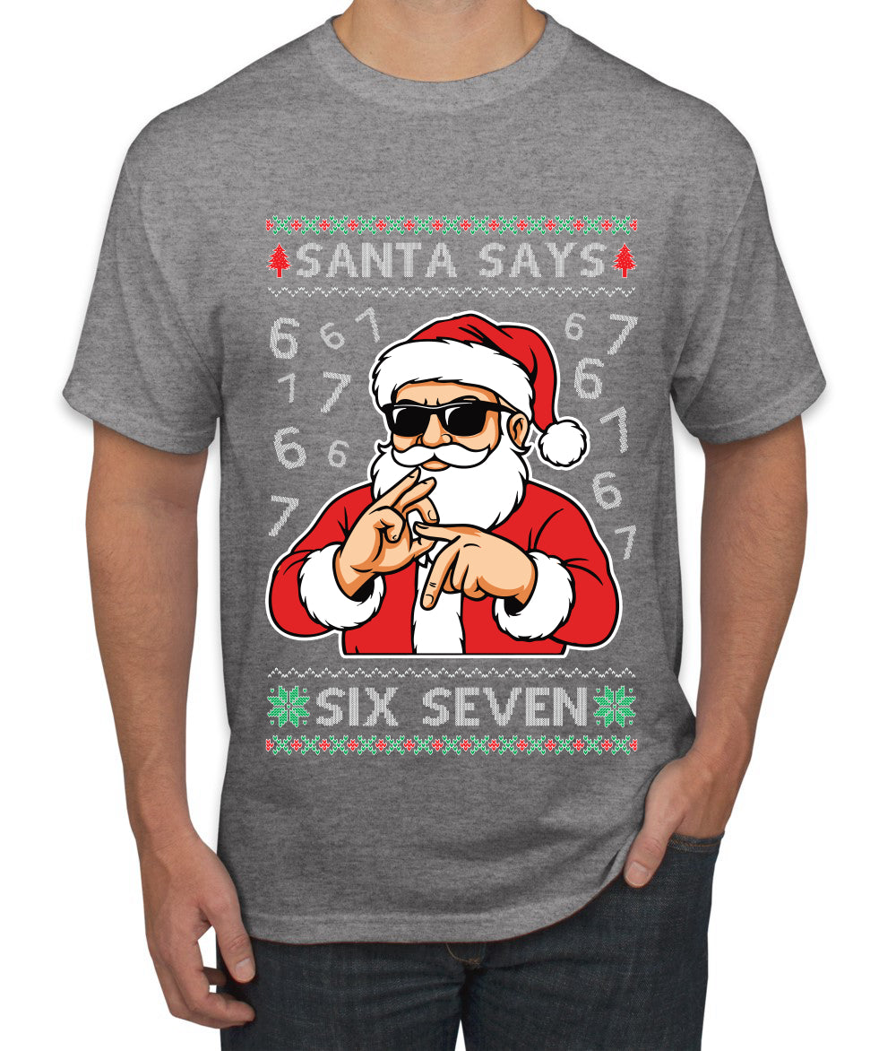 Santa Says 6 7 Numbers Meme, Ugly Christmas Sweater Unisex Men's T-Shirt