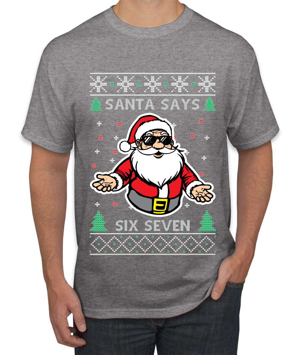 Santa Says 6 7 Meme, Ugly Christmas Sweater Unisex Men's T-Shirt