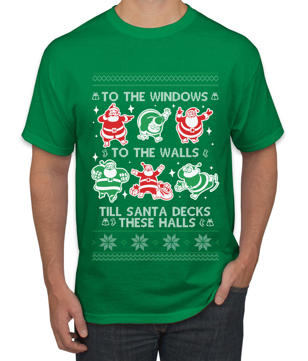 To The Windows To The Walls Till Santa Decks These Halls, Ugly Christmas Sweater Unisex Men's T-Shirt