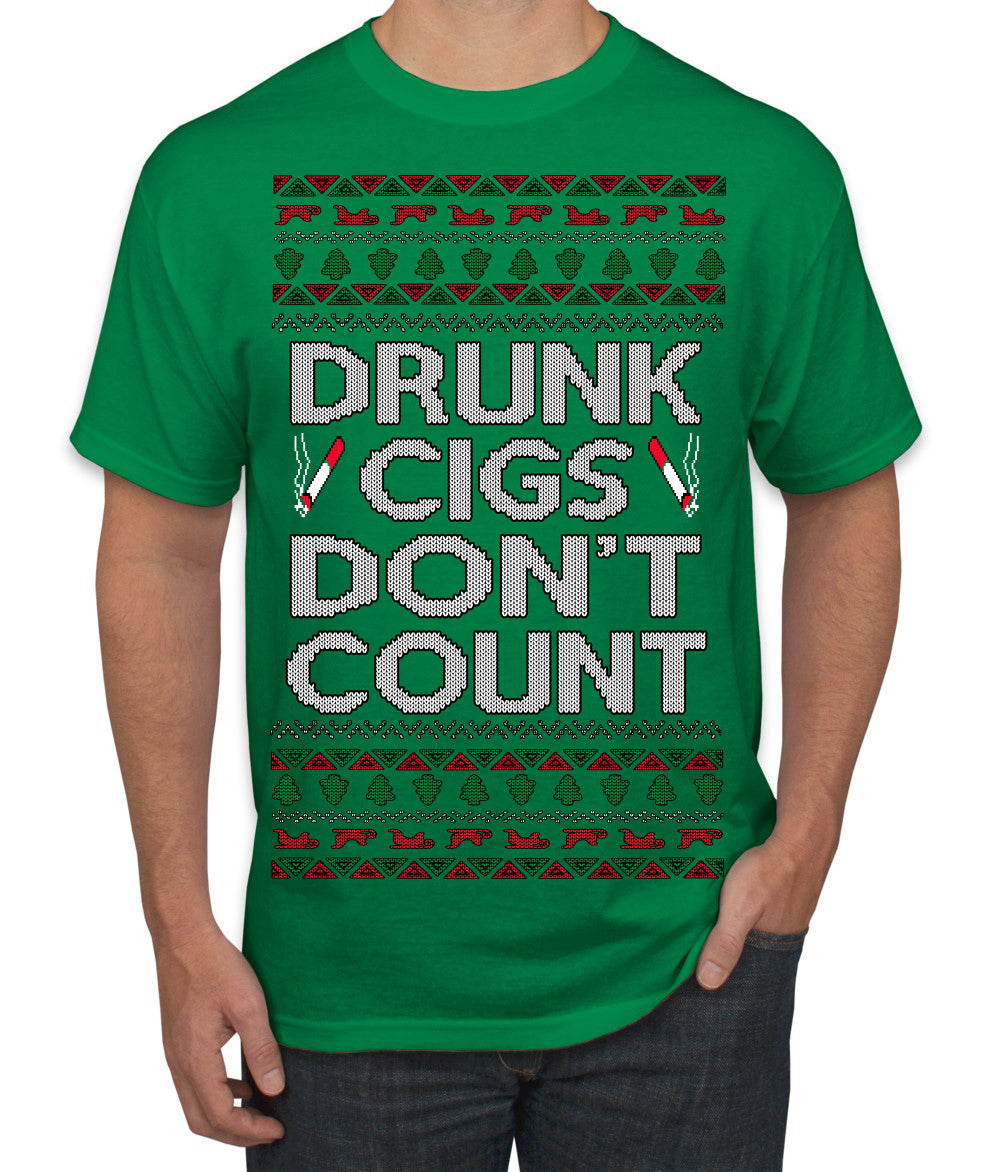 Drunk Cigs Don't Count Funny Cigarette Smoker Cig Ugly Christmas Sweater Men's T-Shirt