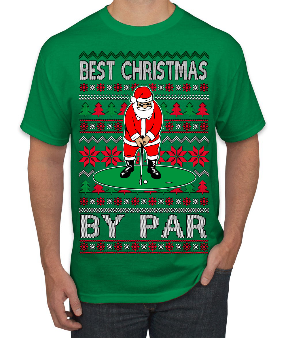 Best Christmas By Par Funny Santa Golfing Pun Sports Golf Ugly Christmas Sweater Men's T-Shirt