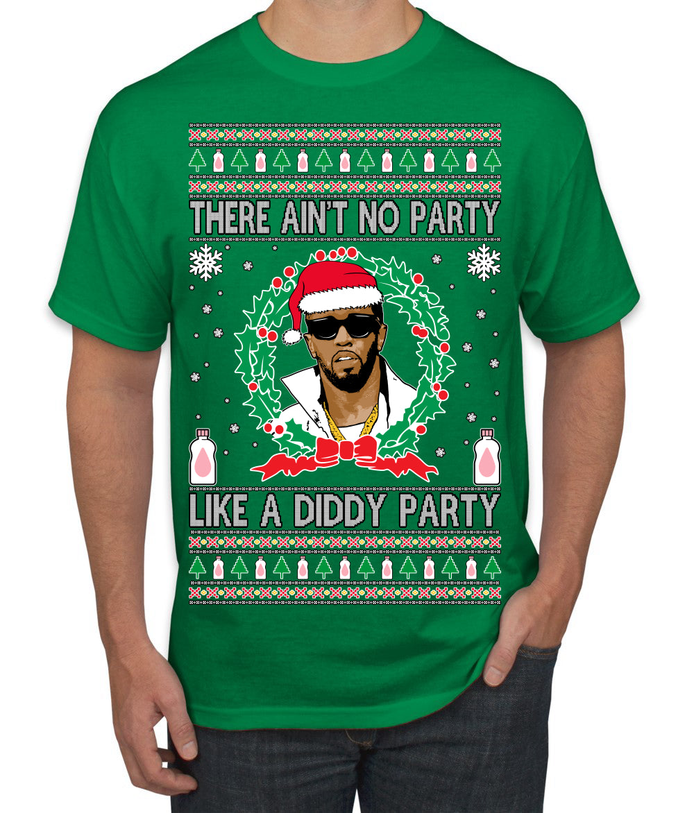 There Ain't No Party Like a Diddy Party, Funny Crazy Party Viral Music Baby Oil Meme, Men Women Ugly Christmas Sweater Men's T-Shirt