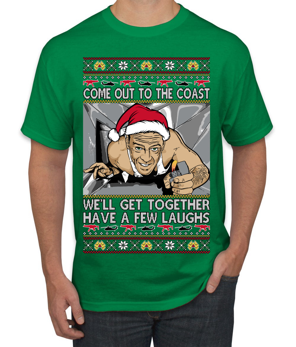 Come Out to the Coast Have a Few Laughs Die Hard McClane Ugly Christmas Sweater Men's T-Shirt