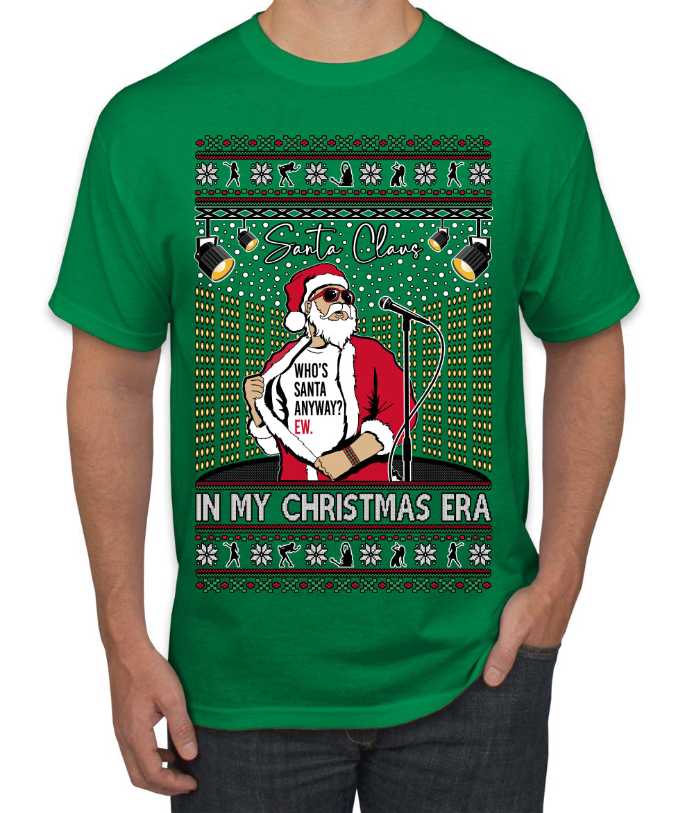 Santa Claus In My Christmas Era Xmas Ugly Christmas Sweater Men's T-Shirt