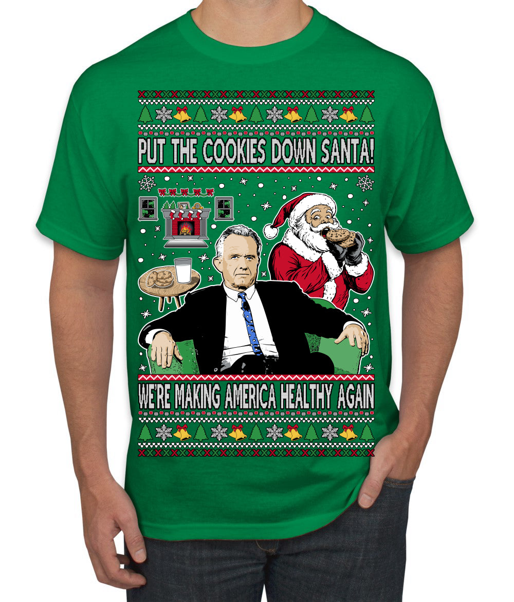Put the Cookies Down Make America Healthy Again RFK Ugly Christmas Sweater Men's T-Shirt