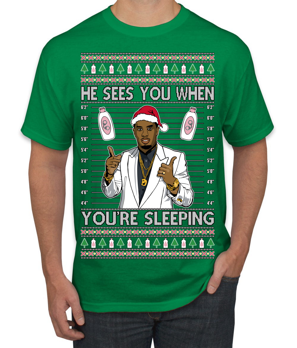 He Sees You When You're Sleeping, Funny Santa P Diddy Diddler Funny Party Viral Music Baby Oil Meme Ugly Christmas Sweater Men's T-Shirt