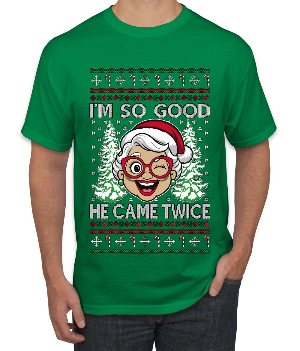 So Good He Came Twice, Ugly Christmas Sweater Unisex Men's T-Shirt