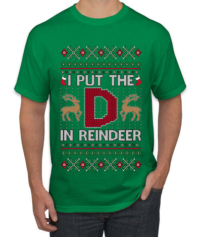 I Put The D In Reindeer, Ugly Christmas Sweater Unisex Men's T-Shirt