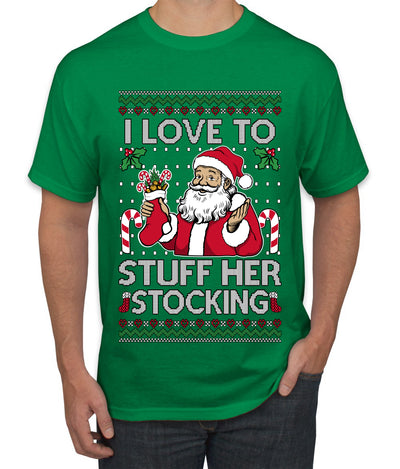 I Love To Stuff Her Stocking, Ugly Christmas Sweater Unisex Men's T-Shirt