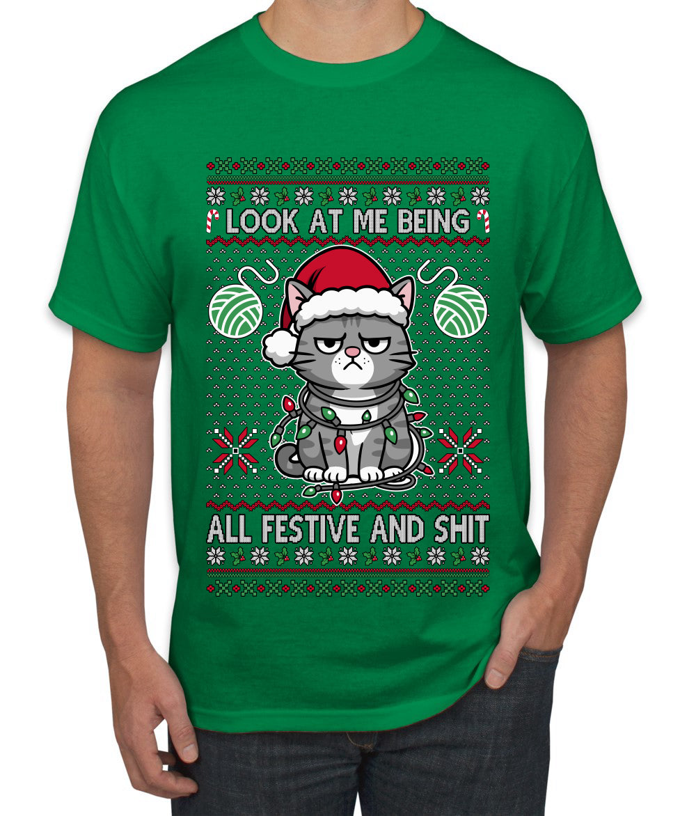 Look At Me Being All Festive And Shit, Ugly Christmas Sweater Unisex Men's T-Shirt