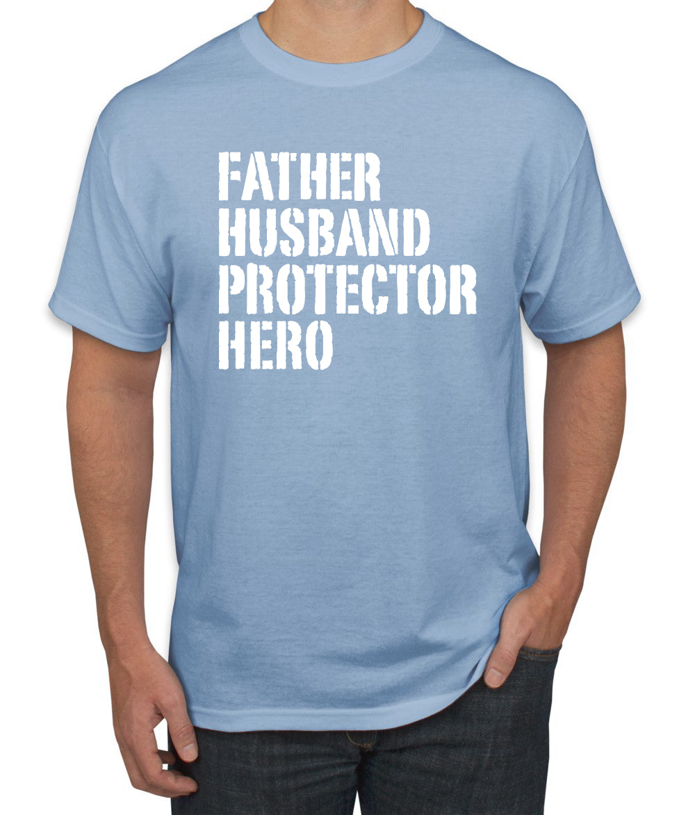 Father Husband Protector Hero Best Dad Husband Father Gift Father's Day Men's T-Shirt