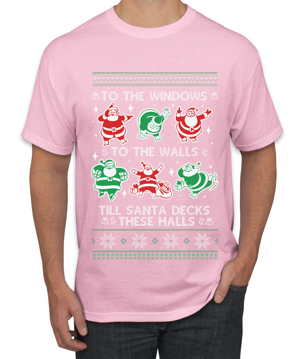 To The Windows To The Walls Till Santa Decks These Halls, Ugly Christmas Sweater Unisex Men's T-Shirt