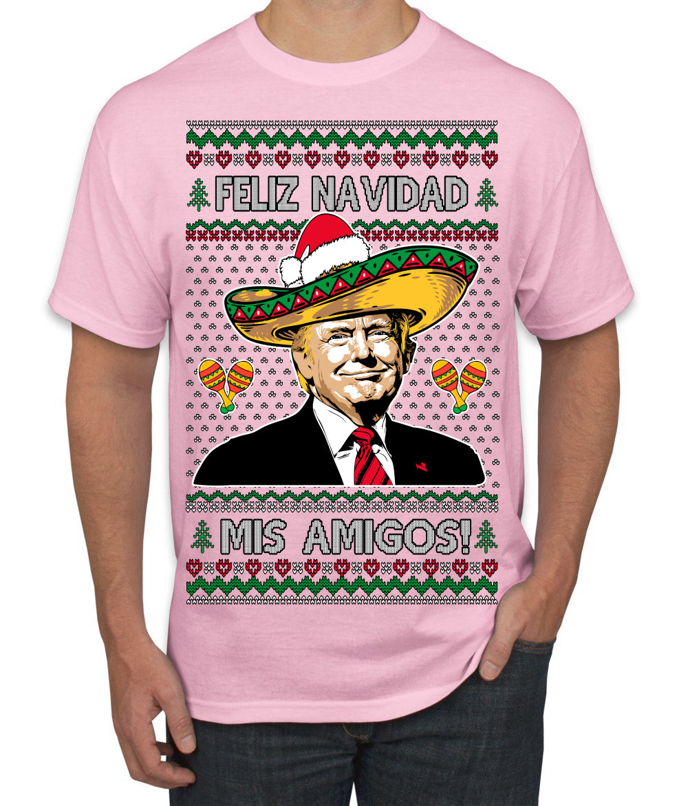 Feliz Navidad Mi Amigos Funny President Ugly Christmas Sweater Men's T-Shirt