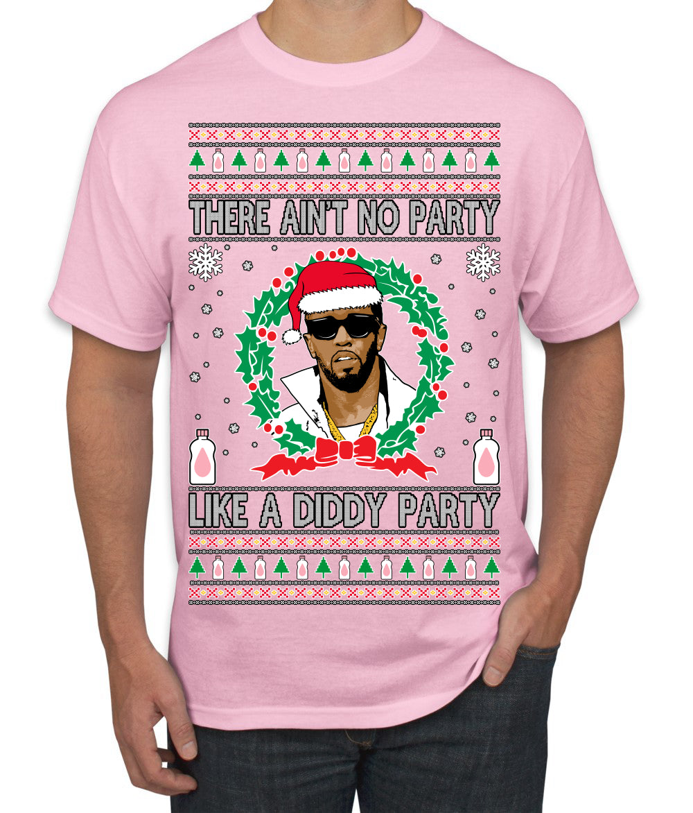 There Ain't No Party Like a Diddy Party, Funny Crazy Party Viral Music Baby Oil Meme, Men Women Ugly Christmas Sweater Men's T-Shirt