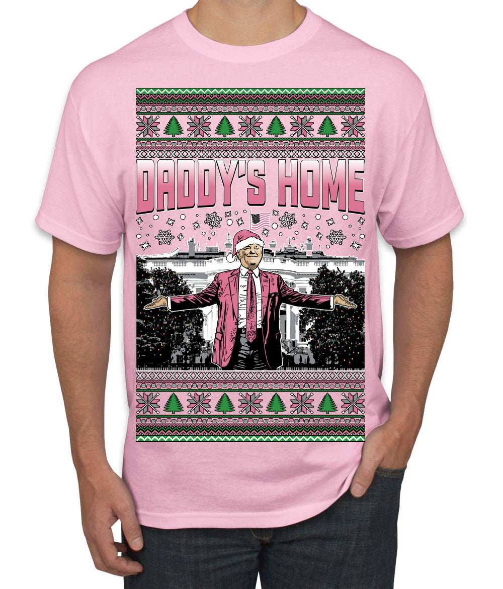 Daddy's Home Pink Suit, I'll Be Home for Christmas | Funny Santa Clause President Donald Trump Ugly Christmas Sweater Men's T-Shirt