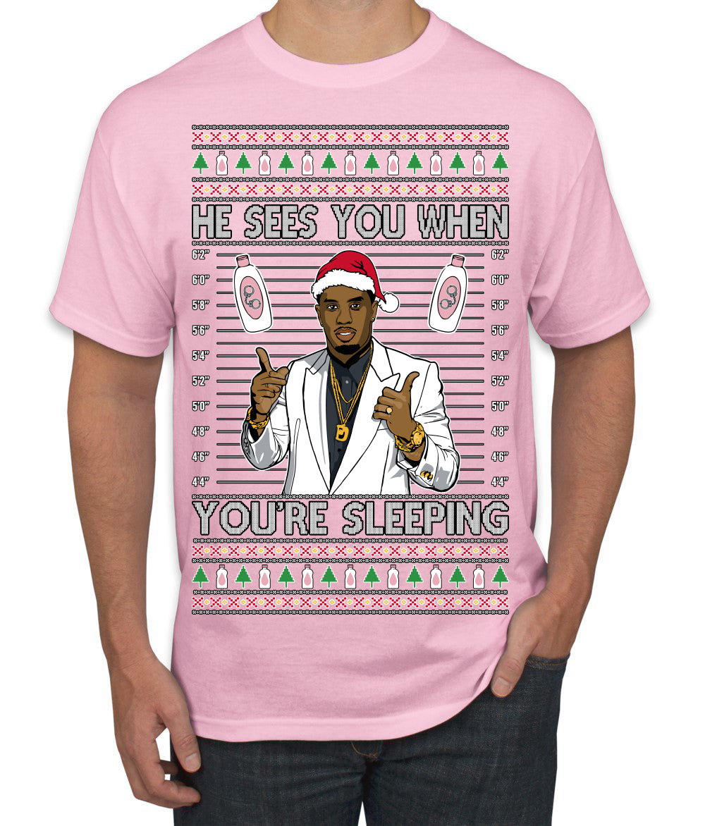 He Sees You When You're Sleeping, Funny Santa P Diddy Diddler Funny Party Viral Music Baby Oil Meme Ugly Christmas Sweater Men's T-Shirt