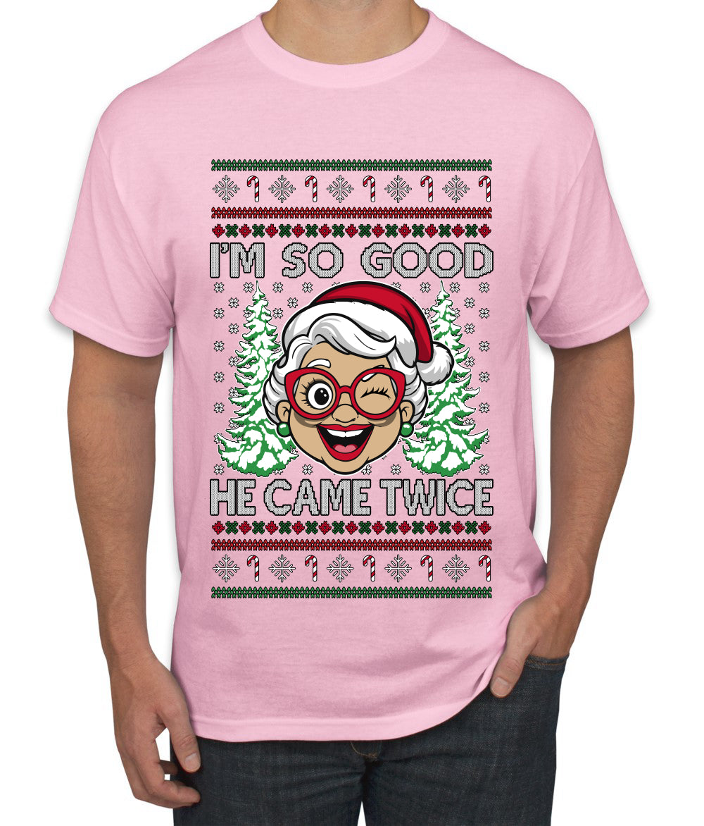 So Good He Came Twice, Ugly Christmas Sweater Unisex Men's T-Shirt